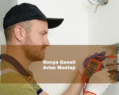 Konya Geneli Avize Montajı