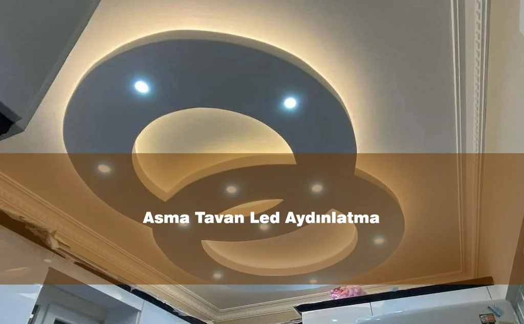 Asma Tavan Led Aydınlatma