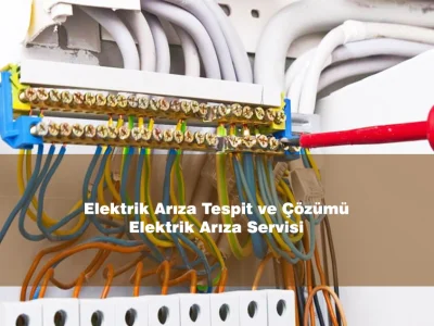 Elektrik Arıza Tespit ve Çözümü